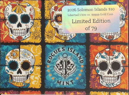 NGC PF70 Ultra Cameo – 2026 Solomon Islands $10 Libertad – Sugar Skull Label – 1/1000 oz .9999 Gold – Only 79 Minted